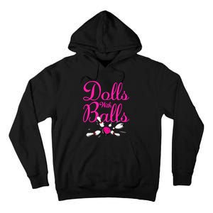 Dolls With Balls Funny Women Bowling Team Name Tall Hoodie