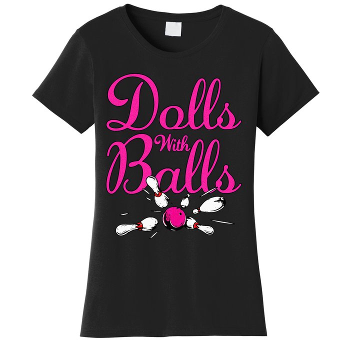 Dolls With Balls Funny Women Bowling Team Name Women's T-Shirt