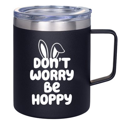 Don't Worry Be Hoppy Easter Bunny Holiday 12oz Stainless Steel Coffee Mug
