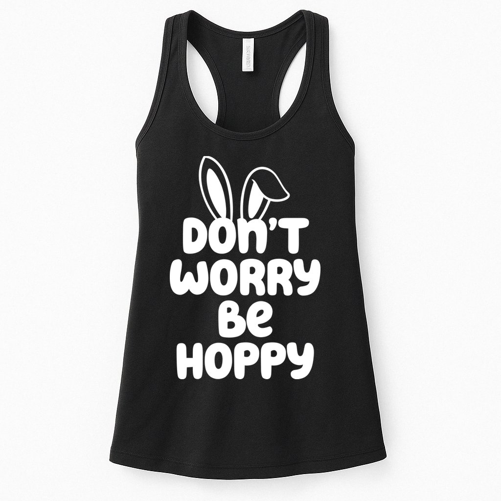 Don't Worry Be Hoppy Easter Bunny Holiday Womens Tank Top