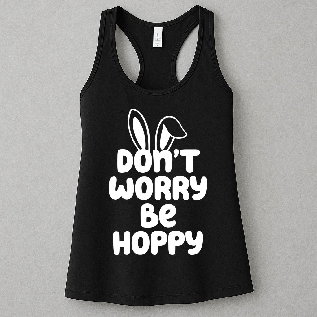 Don't Worry Be Hoppy Easter Bunny Holiday Womens Tank Top