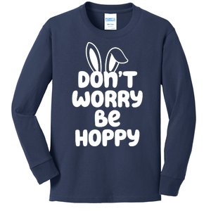 Don't Worry Be Hoppy Easter Bunny Holiday Kids Long Sleeve Shirt