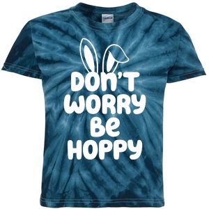 Don't Worry Be Hoppy Easter Bunny Holiday Kids Tie-Dye T-Shirt