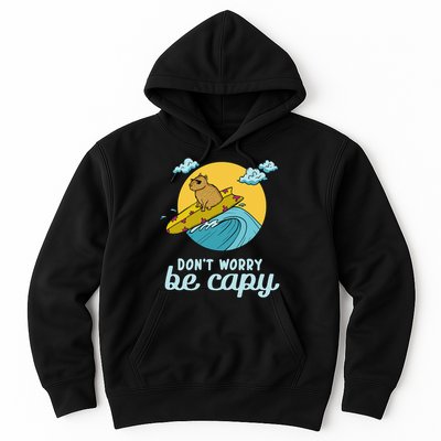 Don't Worry Be Capy Rodent South American Capybara Hoodie