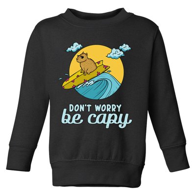 Don't Worry Be Capy Rodent South American Capybara Toddler Sweatshirt