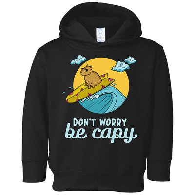 Don't Worry Be Capy Rodent South American Capybara Toddler Hoodie