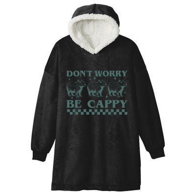 DonT Worry Be Cappy Funny Capybara Hooded Wearable Blanket