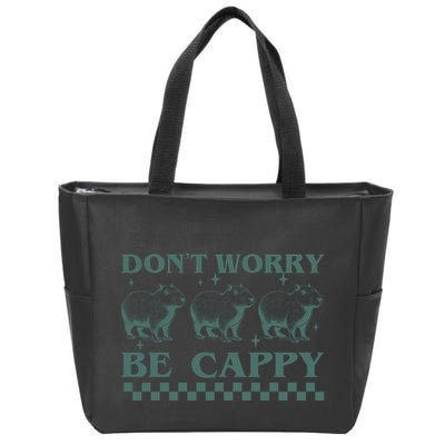 DonT Worry Be Cappy Funny Capybara Zip Tote Bag