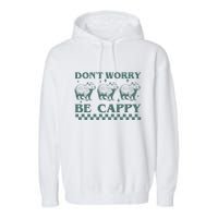 DonT Worry Be Cappy Funny Capybara Garment-Dyed Fleece Hoodie