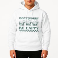 DonT Worry Be Cappy Funny Capybara Hoodie