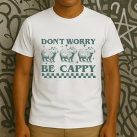 DonT Worry Be Cappy Funny Capybara T-Shirt