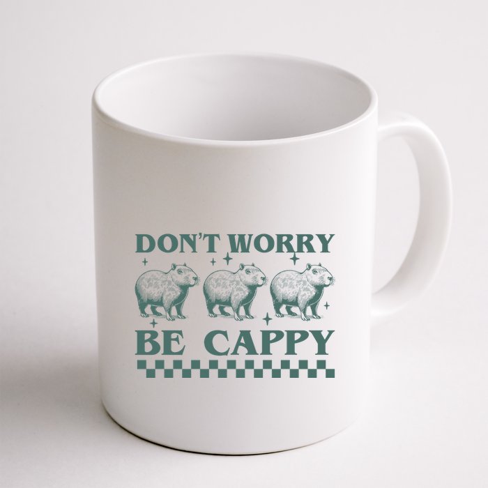 DonT Worry Be Cappy Funny Capybara Mug