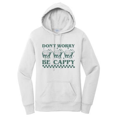 DonT Worry Be Cappy Funny Capybara Women's Pullover Hoodie