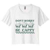 DonT Worry Be Cappy Funny Capybara Crop Top