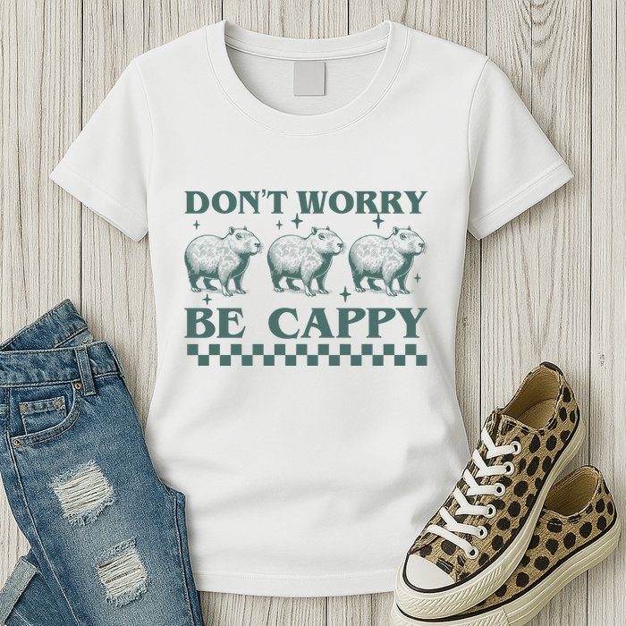 DonT Worry Be Cappy Funny Capybara Womens T-Shirt