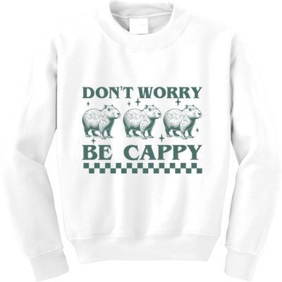 DonT Worry Be Cappy Funny Capybara Kids Sweatshirt