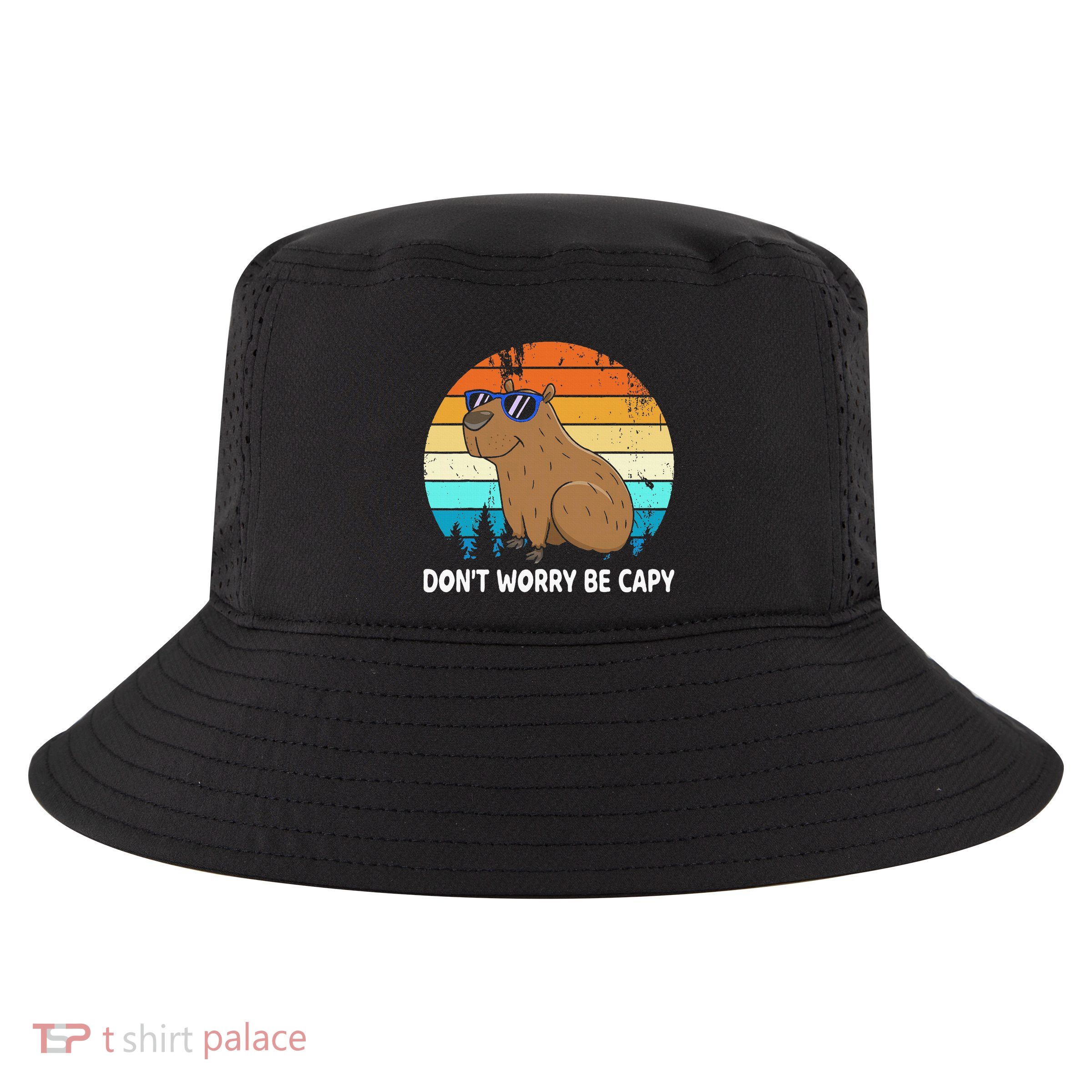 DonT Worry Be Capy Distressed Capybara Styles Animal Lover Cool Comfort Performance Bucket Hat