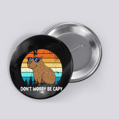 DonT Worry Be Capy Distressed Capybara Styles Animal Lover Button