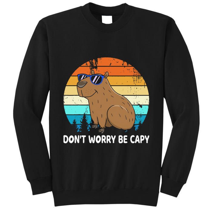 DonT Worry Be Capy Distressed Capybara Styles Animal Lover Tall Sweatshirt