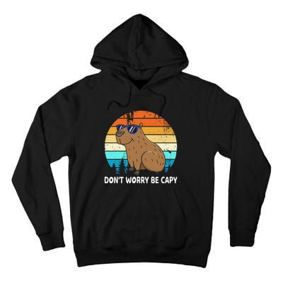 DonT Worry Be Capy Distressed Capybara Styles Animal Lover Tall Hoodie