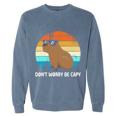 DonT Worry Be Capy Distressed Capybara Styles Animal Lover Garment-Dyed Sweatshirt