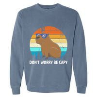 DonT Worry Be Capy Distressed Capybara Styles Animal Lover Garment-Dyed Sweatshirt