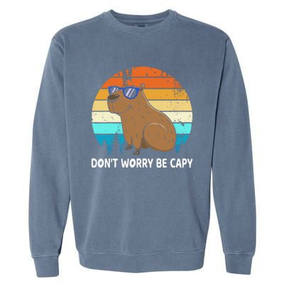 DonT Worry Be Capy Distressed Capybara Styles Animal Lover Garment-Dyed Sweatshirt