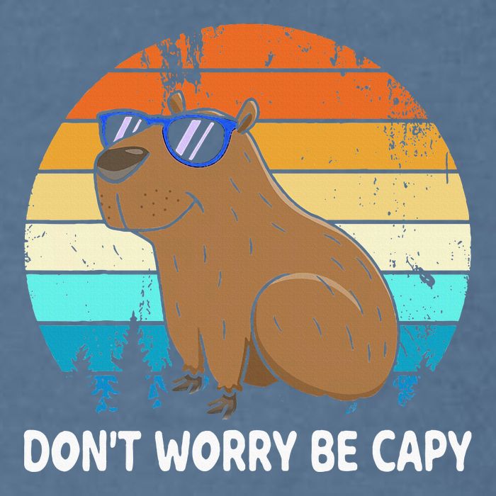 DonT Worry Be Capy Distressed Capybara Styles Animal Lover Garment-Dyed Sweatshirt