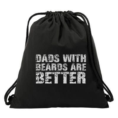Dads with Beards are Better Fun Bearded Papa Gift Father Day Drawstring Bag