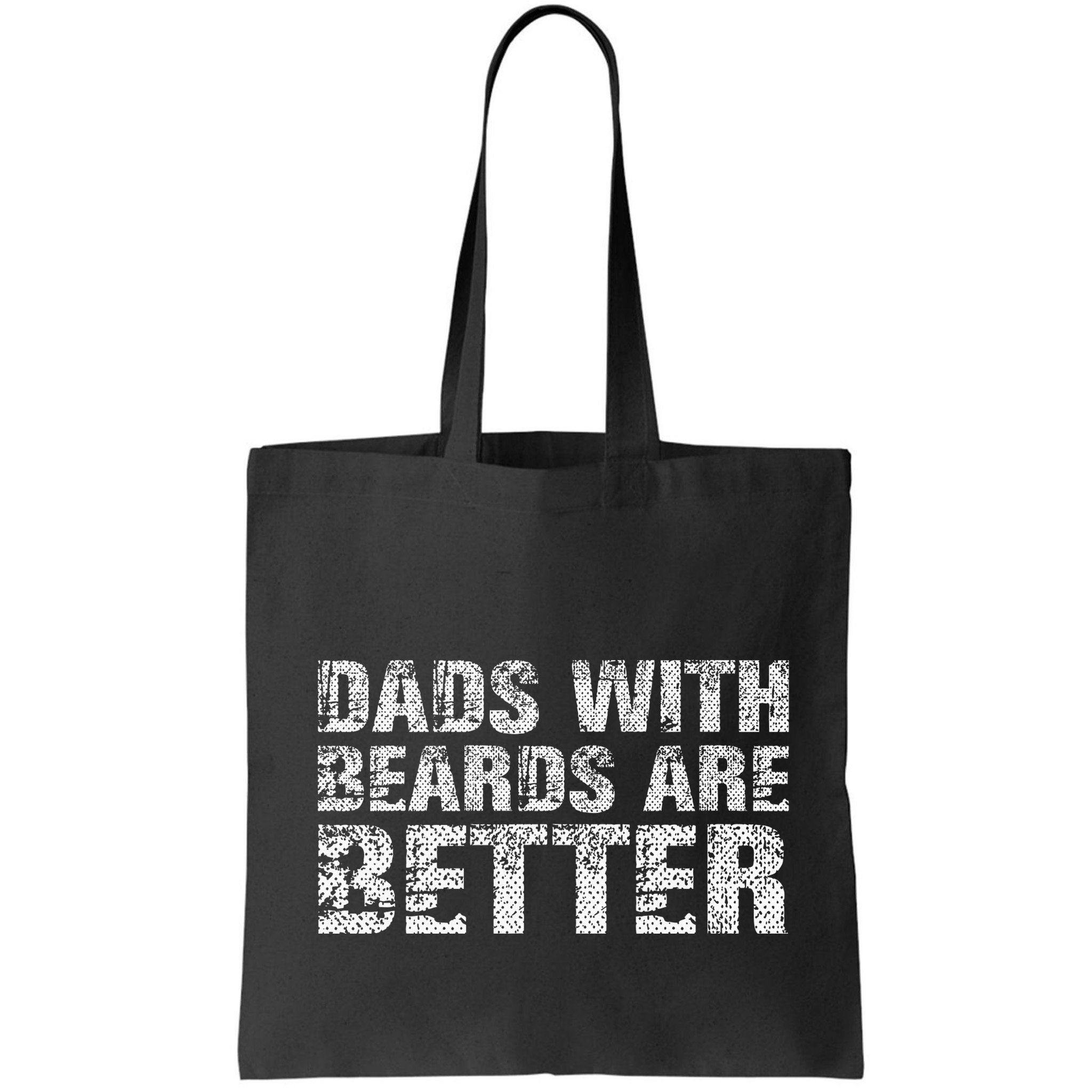 Dads with Beards are Better Fun Bearded Papa Gift Father Day Bag