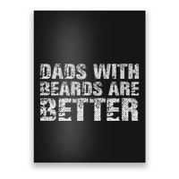 Dads with Beards are Better Fun Bearded Papa Gift Father Day Poster