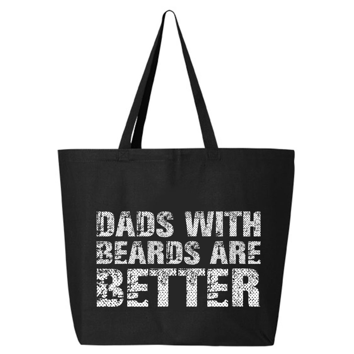 Dads with Beards are Better Fun Bearded Papa Gift Father Day 25L Jumbo Tote