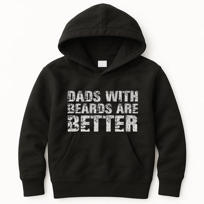 Dads with Beards are Better Fun Bearded Papa Gift Father Day Kids Hoodie