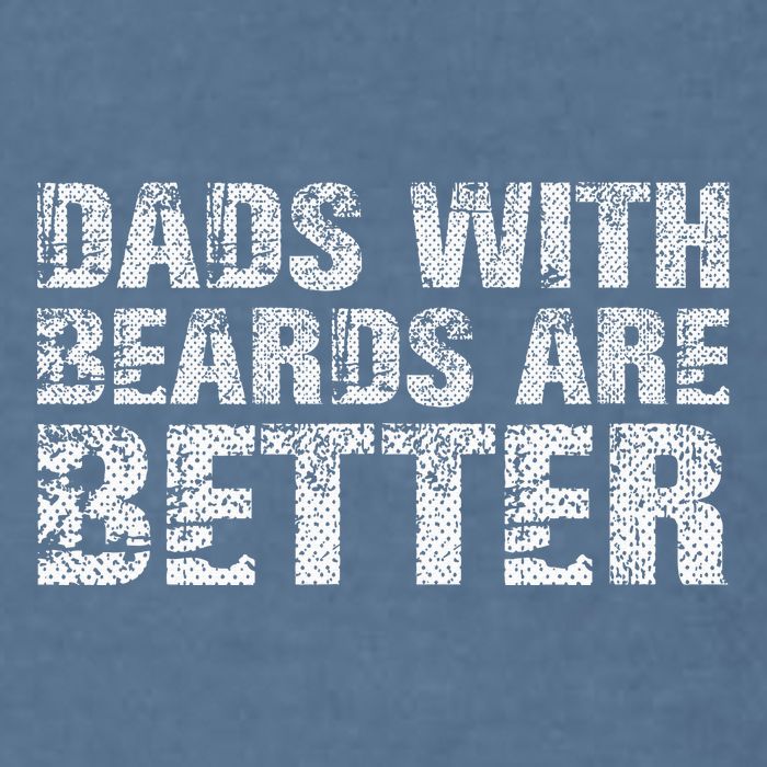 Dads with Beards are Better Fun Bearded Papa Gift Father Day Garment-Dyed Sweatshirt