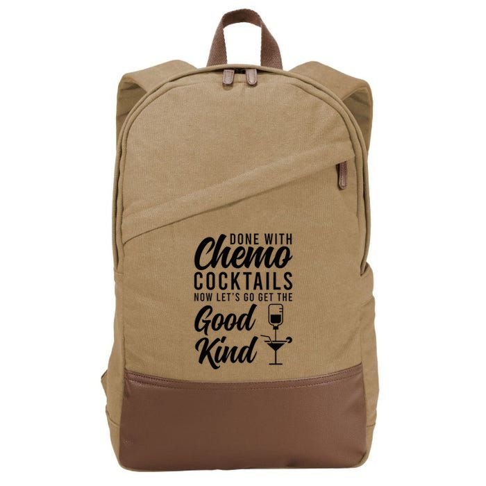 Done With Chemo Survivor Last Day Of Chemo End Of Chemo Cotton Canvas Backpack