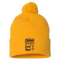 Done With Chemo Survivor Last Day Of Chemo End Of Chemo Pom Pom 12in Knit Beanie