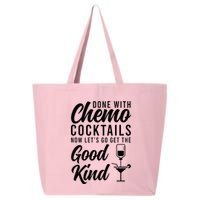 Done With Chemo Survivor Last Day Of Chemo End Of Chemo 25L Jumbo Tote