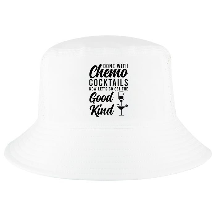 Done With Chemo Survivor Last Day Of Chemo End Of Chemo Cool Comfort Performance Bucket Hat