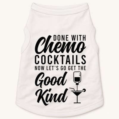 Done With Chemo Survivor Last Day Of Chemo End Of Chemo Doggie Tank