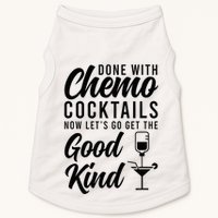 Done With Chemo Survivor Last Day Of Chemo End Of Chemo Doggie Tank