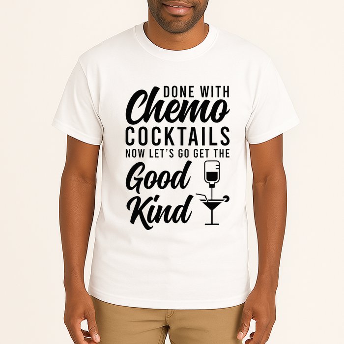 Done With Chemo Survivor Last Day Of Chemo End Of Chemo Tall T-Shirt