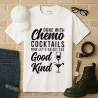 Done With Chemo Survivor Last Day Of Chemo End Of Chemo Tall T-Shirt