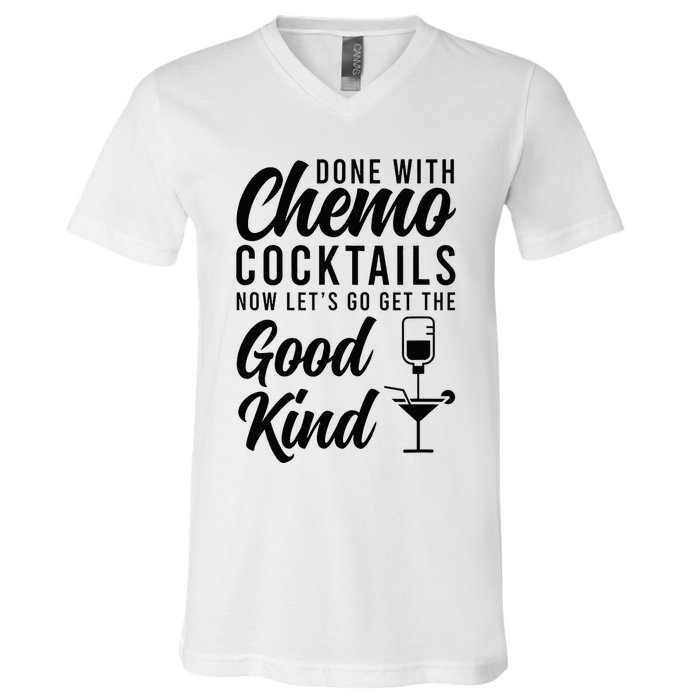 Done With Chemo Survivor Last Day Of Chemo End Of Chemo V-Neck T-Shirt