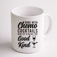 Done With Chemo Survivor Last Day Of Chemo End Of Chemo Mug