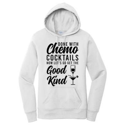 Done With Chemo Survivor Last Day Of Chemo End Of Chemo Women's Pullover Hoodie