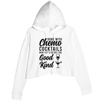 Done With Chemo Survivor Last Day Of Chemo End Of Chemo Crop Fleece Hoodie
