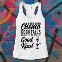 Done With Chemo Survivor Last Day Of Chemo End Of Chemo Womens Tank Top