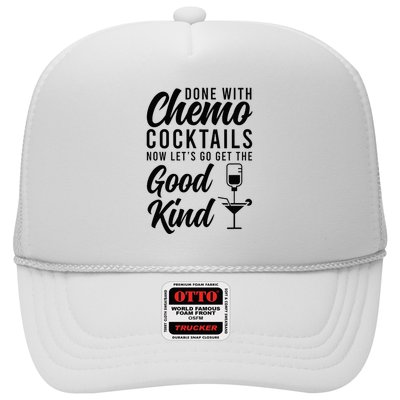 Done With Chemo Survivor Last Day Of Chemo End Of Chemo Trucker Hat