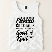 Done With Chemo Survivor Last Day Of Chemo End Of Chemo Tank Top