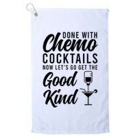 Done With Chemo Survivor Last Day Of Chemo End Of Chemo Golf Towel